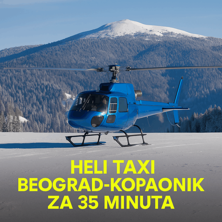 Heli taxi do Kopaonika za pola sata Telefon za rezervacije 063281016
