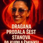 Dragana Bogojević prodala šest gradskih stanova u Pančevu i kupila šminku