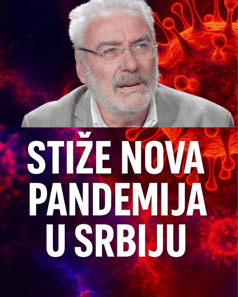 stiže nova pandemija u Srbiju Branimir Nestorović