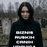 ruske crne biznis udovice kako ruskinje zarađuju Biznis Ruskih crnih udovica