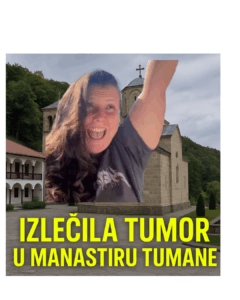 Izlečila tumor u manastiru Tumane