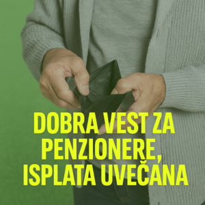 Dobra vest za penzionere isplata uvećana evo od kojeg datuma i koja je suma
