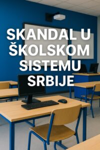 Skandal u školskom sistemu Srbije